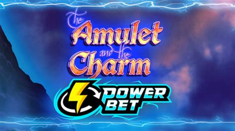 The Amulet And The Charm Power Bet Betway